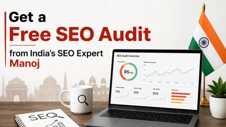 Get a Free SEO Audit from Indias SEO Expert Manoj 768x432